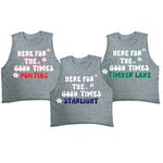 Here for the Good Times Tank or Tee
