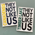 They Not Like Us - Large Removable Vinyl Sticker